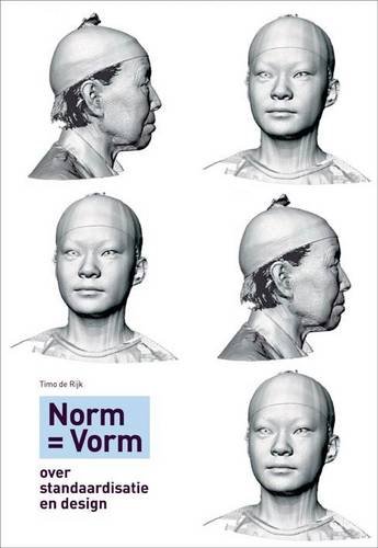 9789078964636: Norm = Form: a Book About Standardization, Efficiency and Progress