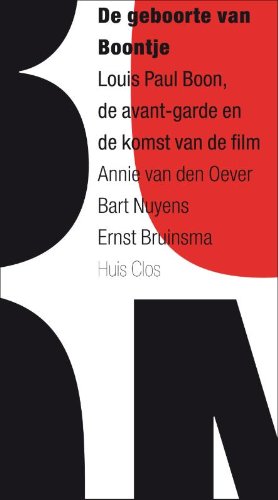 Beispielbild fr De geboorte van Boontje - Louis Paul Boon, de avant-garde en de komst van de film zum Verkauf von Antiquariaat Coriovallum