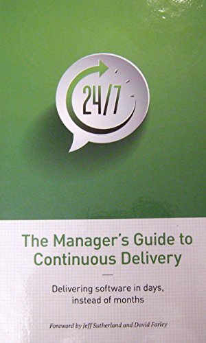 Imagen de archivo de The Manager's Guide to Continuous Delivery: Delivery Software in Days, Instead of Months a la venta por ThriftBooks-Dallas