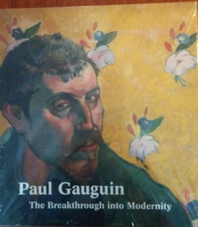 9789079310135: Paul Gauguin the breakthrough into modernity
