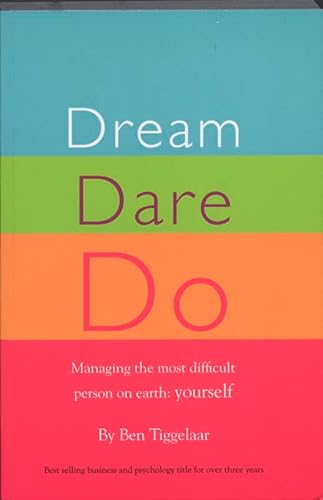 9789079445011: Dream Dare Do: managing the most difficult person on earth: yourself
