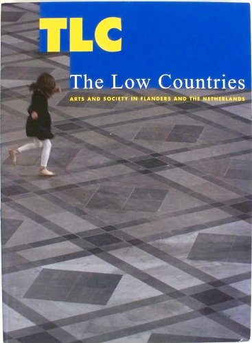 Imagen de archivo de TLC 20 the Low Countries Arts and Society in Flanders and the Netherlands (TLC, 20) a la venta por Better World Books Ltd