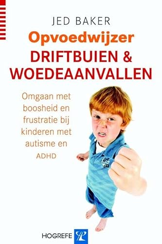Beispielbild fr Driftbuien en woedeaanvallen : omgaan met boosheid en frustratie bij kinderen met autisme en ADHD zum Verkauf von Buchpark