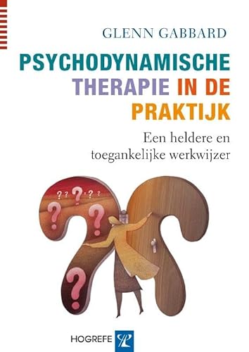 Beispielbild fr Psychodynamische therapie in de praktijk: een heldere en toegankelijke werkwijzer (In de praktijk, 6) zum Verkauf von Buchpark
