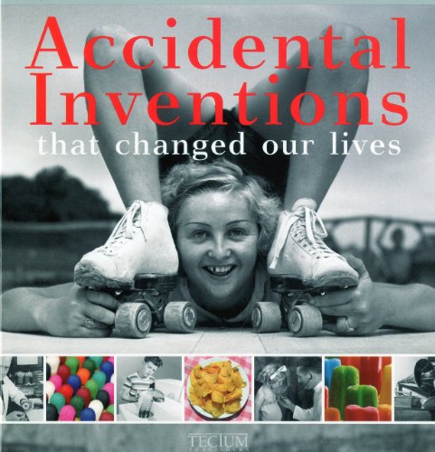 9789079761302: Accidental Inventions That Changed Our Lives