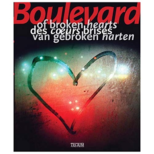 Stock image for Boulevard of Broken Hearts: Tragic Love Affairs in Film, Music, Literature and History for sale by Bookmans
