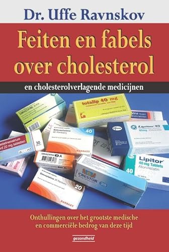 Stock image for Feiten en fabels over cholesterol en cholesterolverlagende medicijnen: onthullingen over het grootste medische en commercile bedrog van deze tijd for sale by Revaluation Books