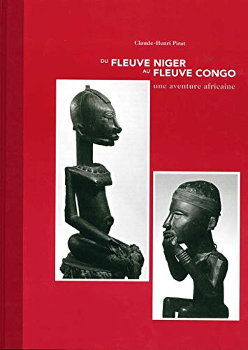 9789079881307: Du Fleuve Niger au Fleuve Congo: Une Aventure Africaine