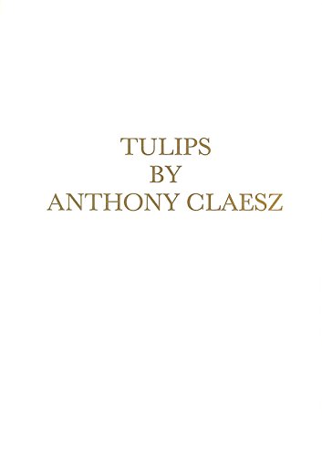 9789080014015: Tulips by Anthony Claesz
