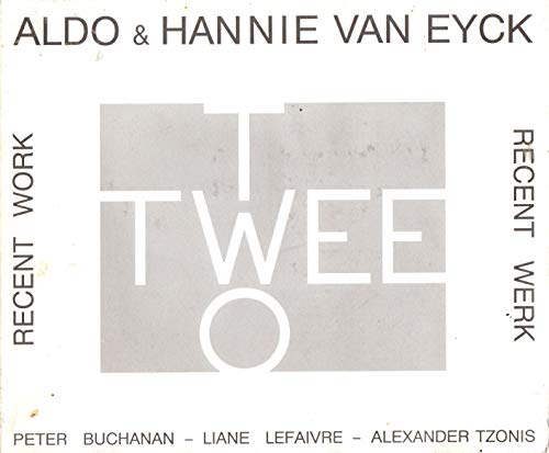 9789080042414: Aldo & Hannie van Eyck: Recent work : two = recent work : twee