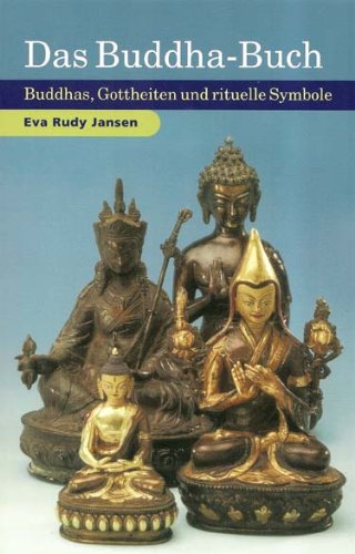Stock image for Das kleine Buddha-Buch: Buddhas, Gottheiten und rituelle Symbole for sale by medimops