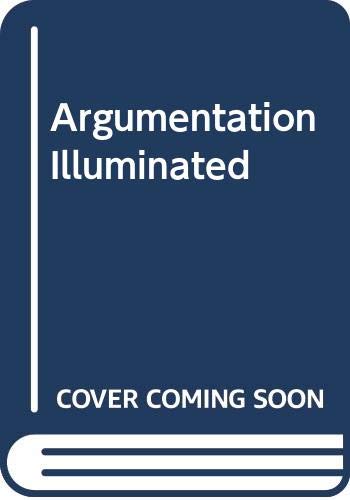 Stock image for Argumentation Illuminated (SICSAT 1992) for sale by Zubal-Books, Since 1961