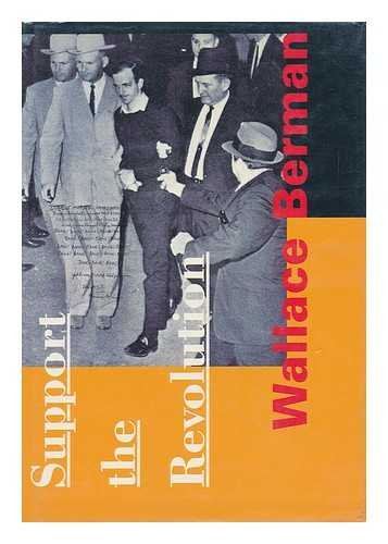 Wallace Berman: Support the Revolution. Includes text by Tosh Berman, Colin Gardner, Walter Hopps...