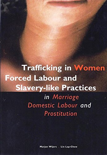 Beispielbild fr Trafficking in Forced Labour and Slavery-like Practices in Marriage, Domestic Labour and Prostitution zum Verkauf von Antiquariaat Schot