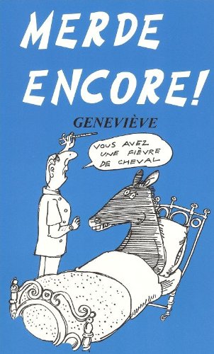 Beispielbild fr Merde Encore!: meer van het echte Frans dat u op school nooit leerde zum Verkauf von Ammareal