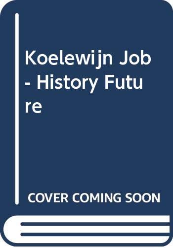 9789080430051: Koelewijn Job - History Future