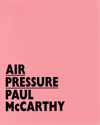 9789080480742: Air Pressure: Paul McCarthy