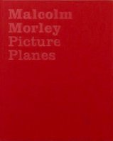 Stock image for Malcolm Morley: Picture Planes for sale by ANARTIST