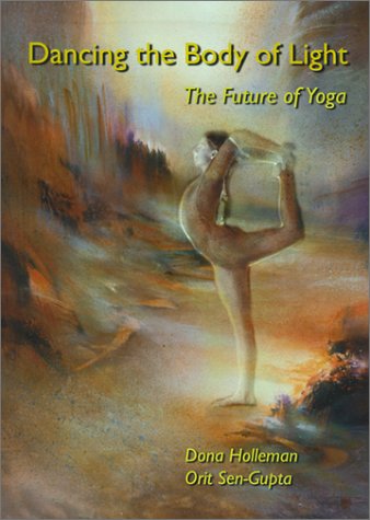 9789080511316: Dancing the Body of Light: The Future of Yoga