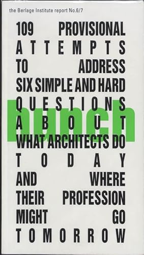 Hunch 6/7: 109 Provisional Attempts to Address Six Simple And Hard Questions About What Architects Do Today And Where Their Profession Might Go Tomorrow (9789080536265) by Sigler, Jennifer; Toorn, Roemer Van