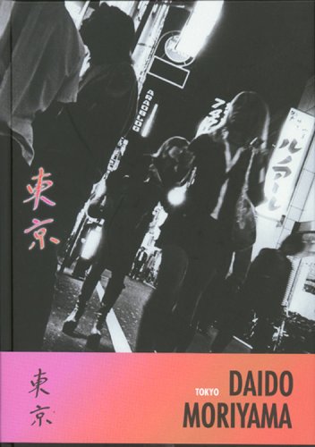 Daido Moriyama: Tokyo by Daido Moriyama (2005-10-10) (9789080553194) by Daido Moriyama