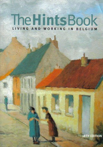 9789080658219: The Hints Books: Living and Working in Belgium