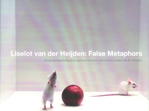 Liselot Van Der Heijden: False Metaphors