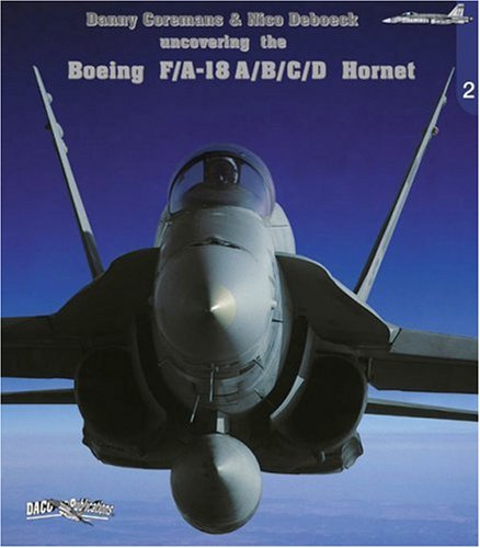 9789080674738: Boeing F/a-18 A/b/c/d Hornet: UNCOVERING THE .... NR. 2