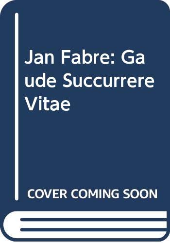 Jan Fabre: Gaude Succurrere Vitae (9789080677470) by Jan Hoet