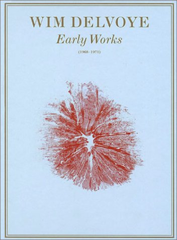 Stock image for Wim Delvoye: Early Works (1968-1971) for sale by ANARTIST