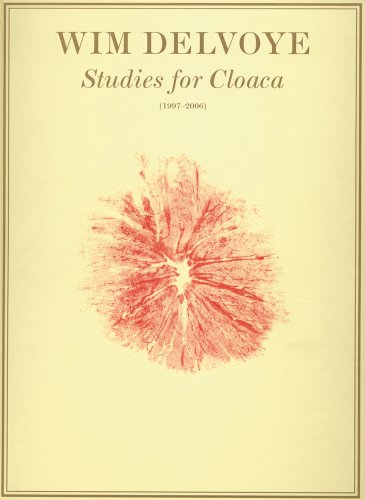 9789080721746: Wim Delvoye: Studies for Cloaca 1997-2006