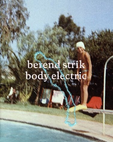 Beispielbild fr Berend Strik: Body Electric zum Verkauf von Saint Georges English Bookshop