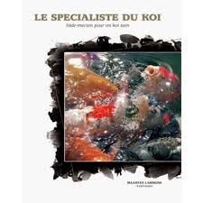 9789080856646: SPECIALISTE DU KOI, LE: Vade-mecum pour un koi sain