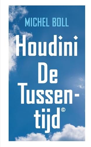 Stock image for Houdini of De Tussentijd for sale by Antiquariaat Schot