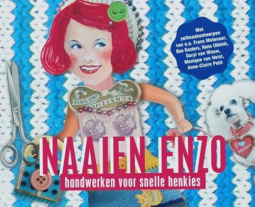 Naaien enzo / druk 3: handwerken voor snelle Henkies - Halkes, C., Piers, A.