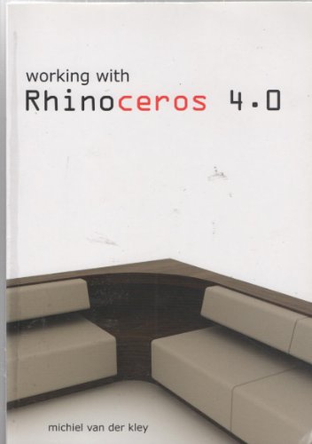 9789081272223: Working with Rhinoceros 4.0