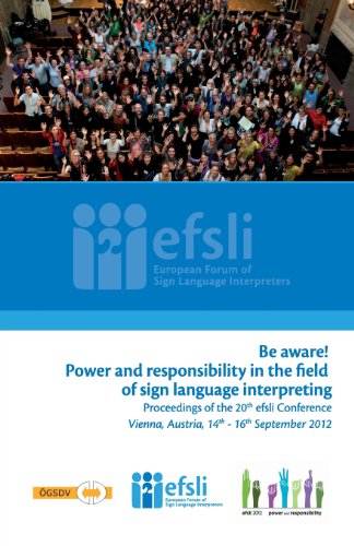 Stock image for Be aware! Power and responsibility in the field of sign language interpreting: Proceedings of the 20th efsli Conference for sale by Lucky's Textbooks