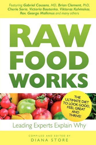 Raw Food Works (9789081337625) by Store, Diana; Cousens, Gabriel; Clement, Brian R