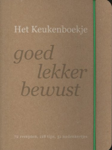 Stock image for Het Keukenboekje: goed lekker bewust for sale by Ammareal