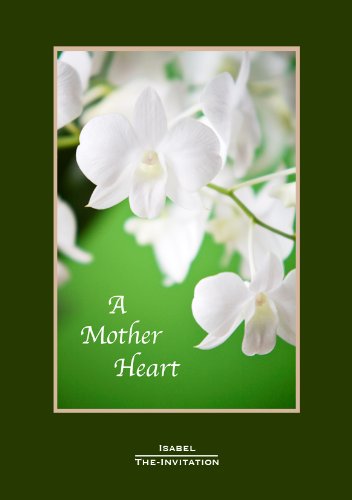 A Mother Heart (9789081573313) by Isabel