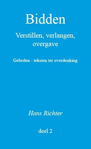 9789081678537: Bidden 2 (Bidden: verstillen, verlangen, overgave)