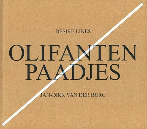 9789081760706: Olifantenpaadjes: desire Lines