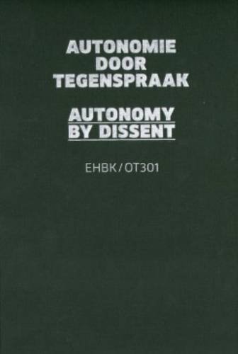 9789081786416: Autonomy by Dissent - Ehbk/Ot301