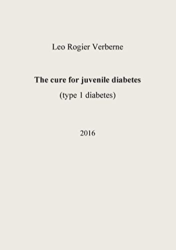 Imagen de archivo de The cure for juvenile diabetes a la venta por Lucky's Textbooks