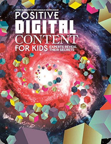 Stock image for Positive digital content for kids: experts reveal their secrets for sale by Wolk Media & Entertainment