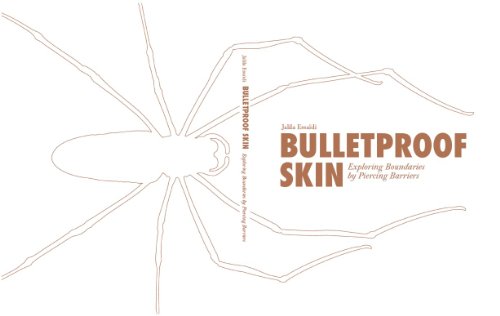 Stock image for Bulletproof Skin, Exploring Boundaries by Piercing Barriers for sale by Pulpfiction Books