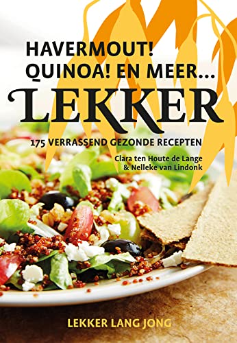 Beispielbild fr Lekker havermout! quinoa! en meer : havermout! quinoa! en meer zum Verkauf von Buchpark