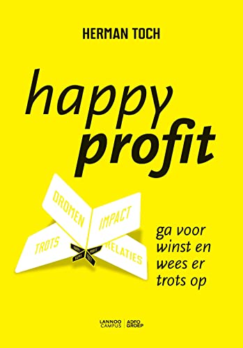 Stock image for Happy Profit: Ga voor winst en wees er trots op for sale by medimops