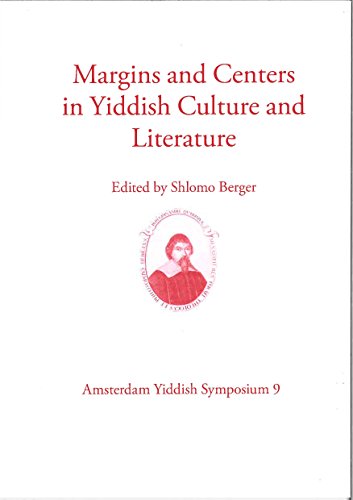 Stock image for Margins and Centers in Yiddish Culture and Literature. Amsterdam Yiddish Symposium 9 for sale by Antiquariaat Spinoza