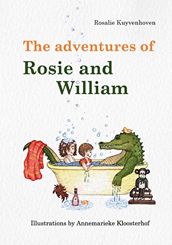 Stock image for The adventures of Rosie and William for sale by WorldofBooks